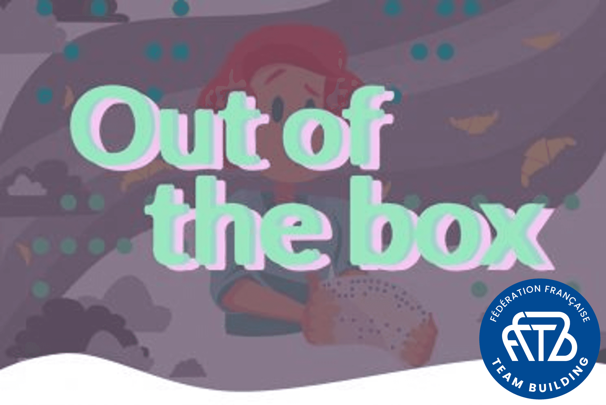 Escape Game Sensibilisation - Out Of The Box - PARIS (75)