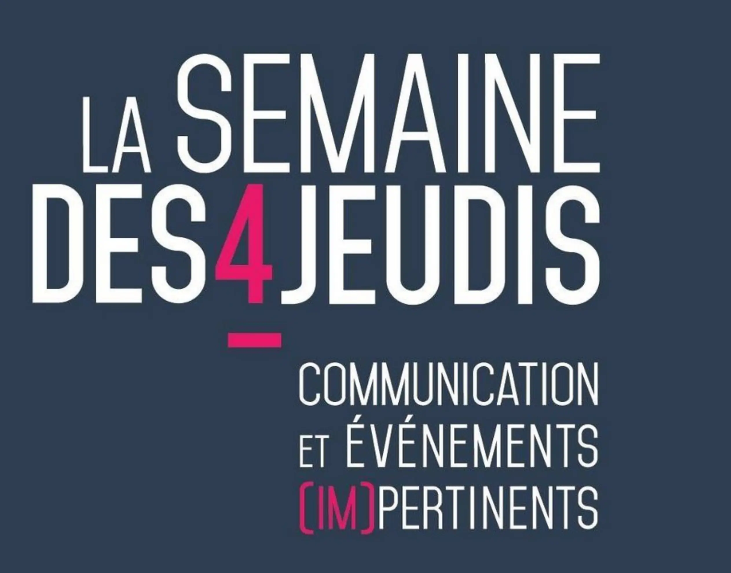 Image de l'établissement La Semaine des Quatre Jeudis