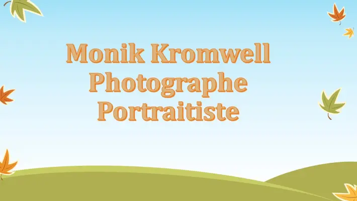 Monik Kromwell Photographe Portraitiste - Monik Kromwell Photographe Portraitiste
