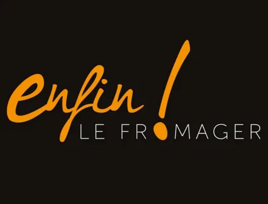 Enfin ! Le Fromager - 